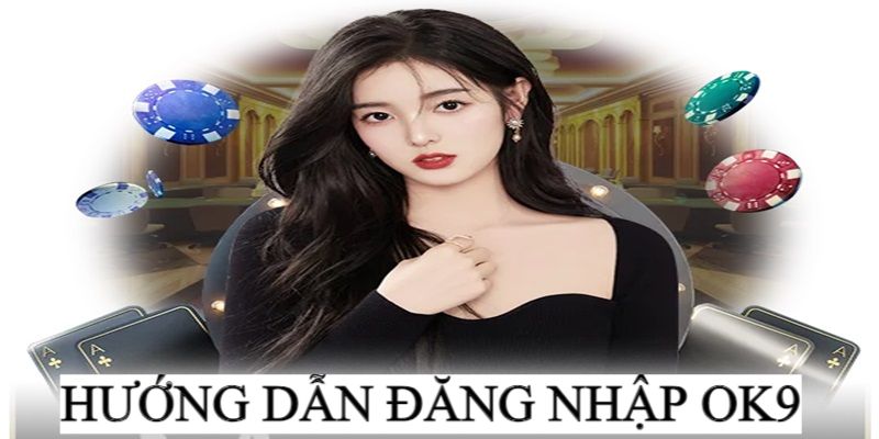 Huong dan dang nhap vao OK9 bang may tinh